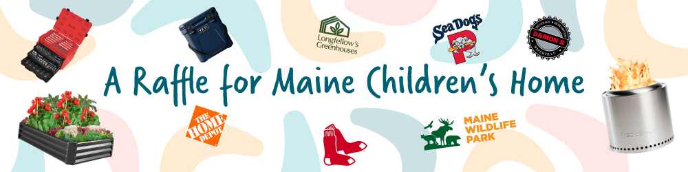 A Raffle for Maine Children's Home